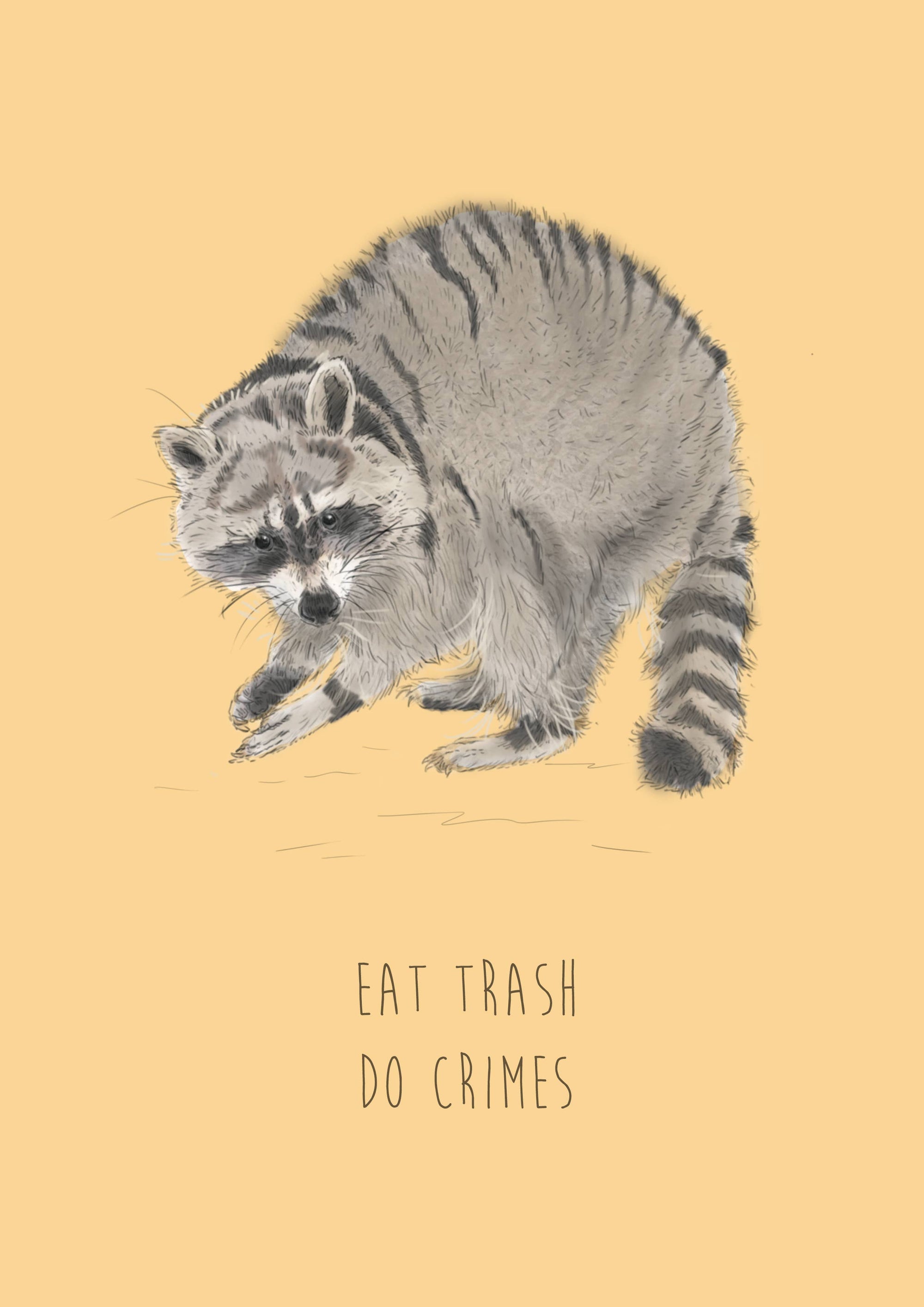 Eat Trash Do Crimes greeting card