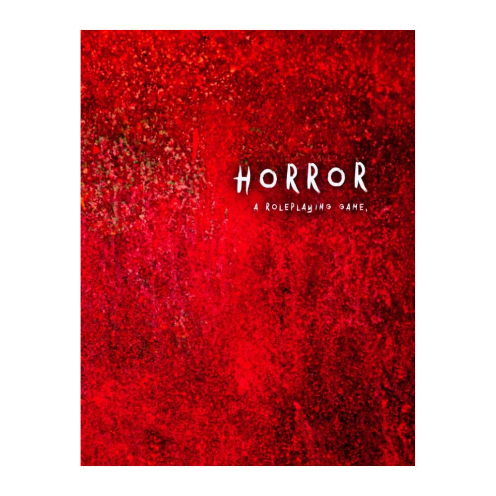 Horror: A Roleplaying Game