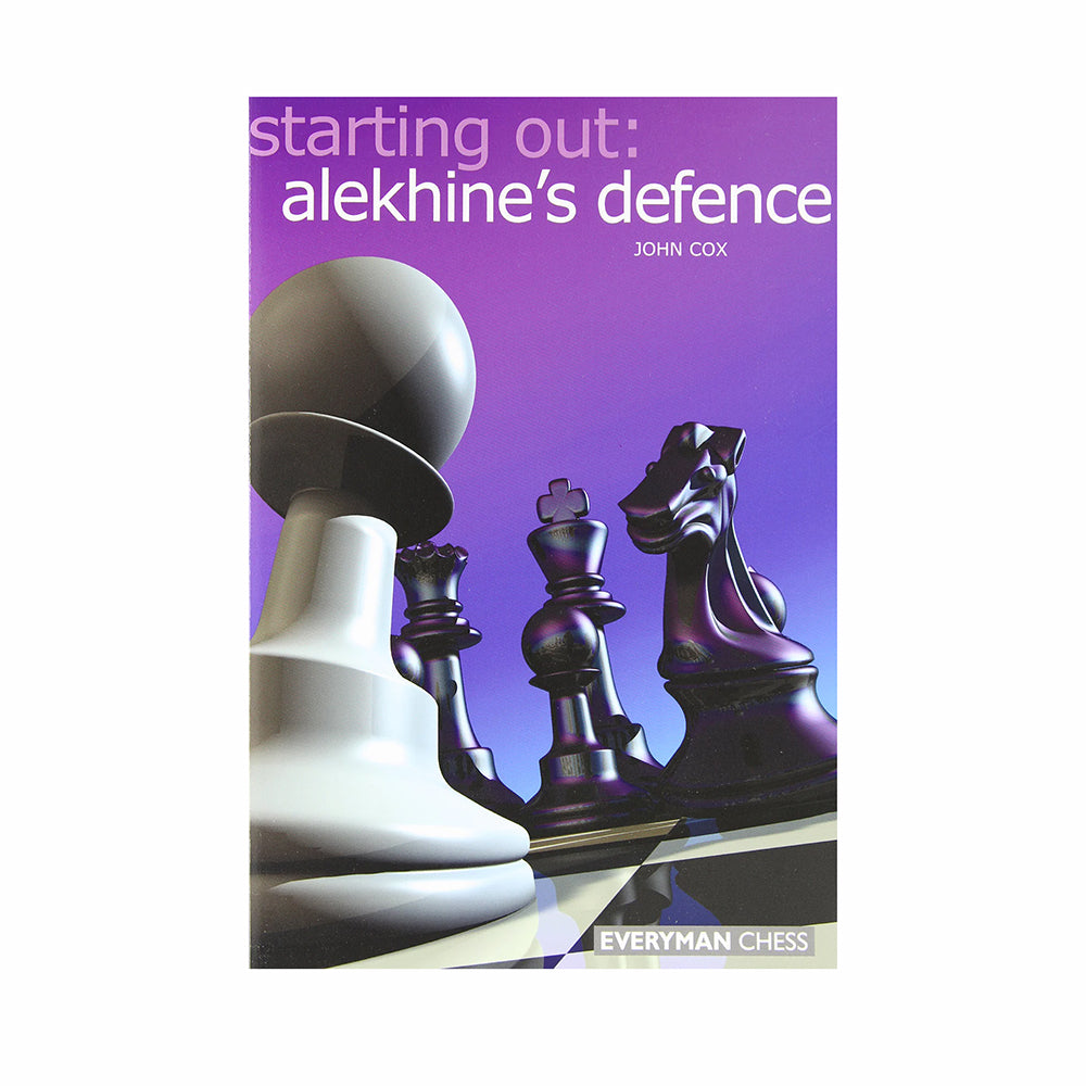 Starting Out: Alekhine’s Defence