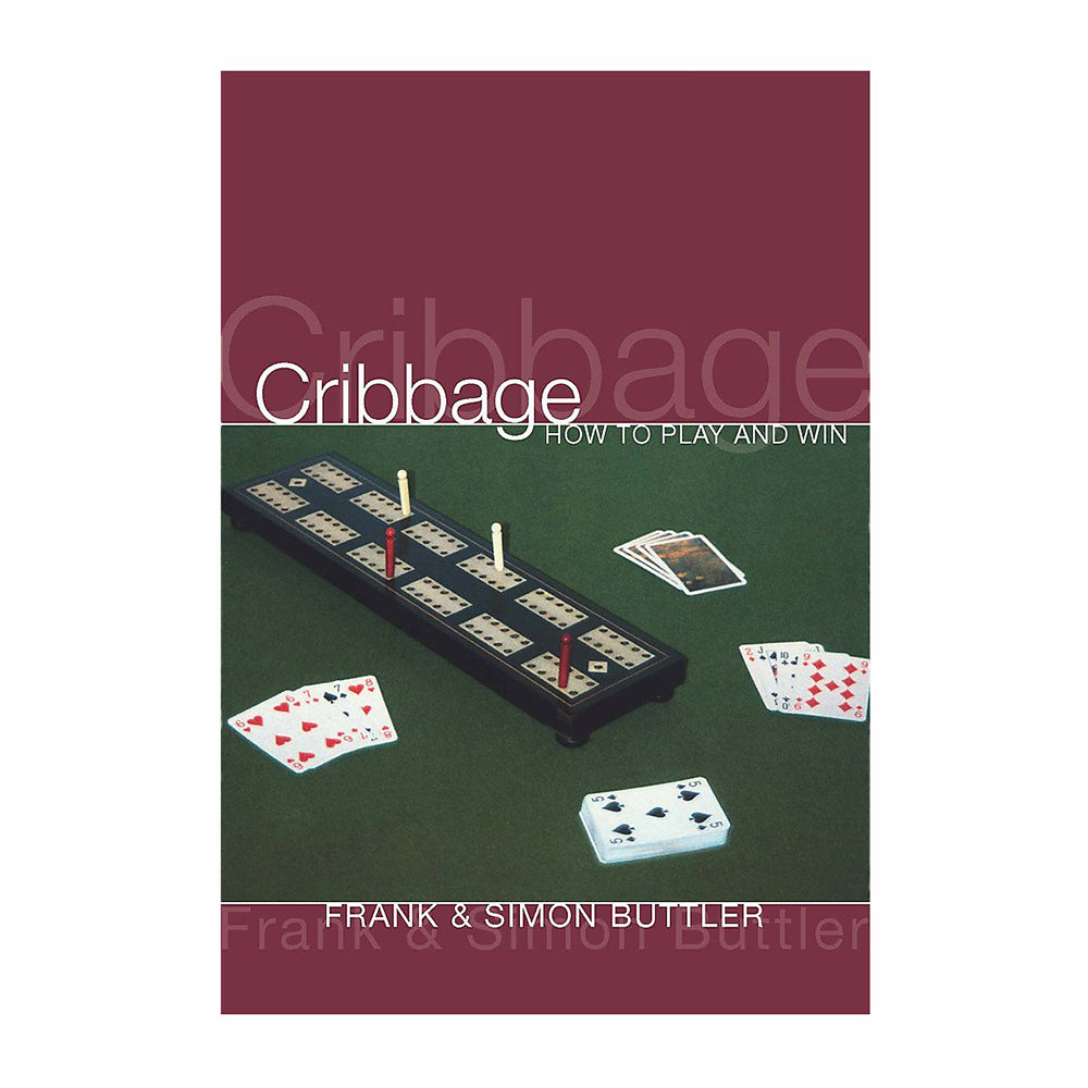 Cribbage: How to Play and Win
