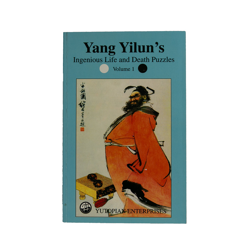 Yang Yilun's Ingenious Life and Death Puzzles 1